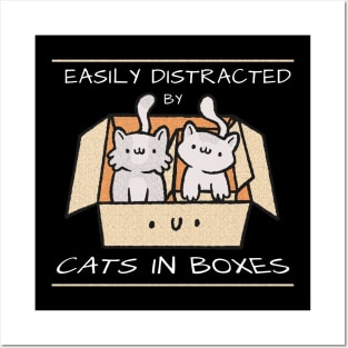 Easy distracted by cats in boxes Posters and Art